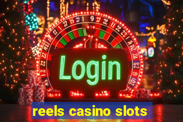 reels casino slots